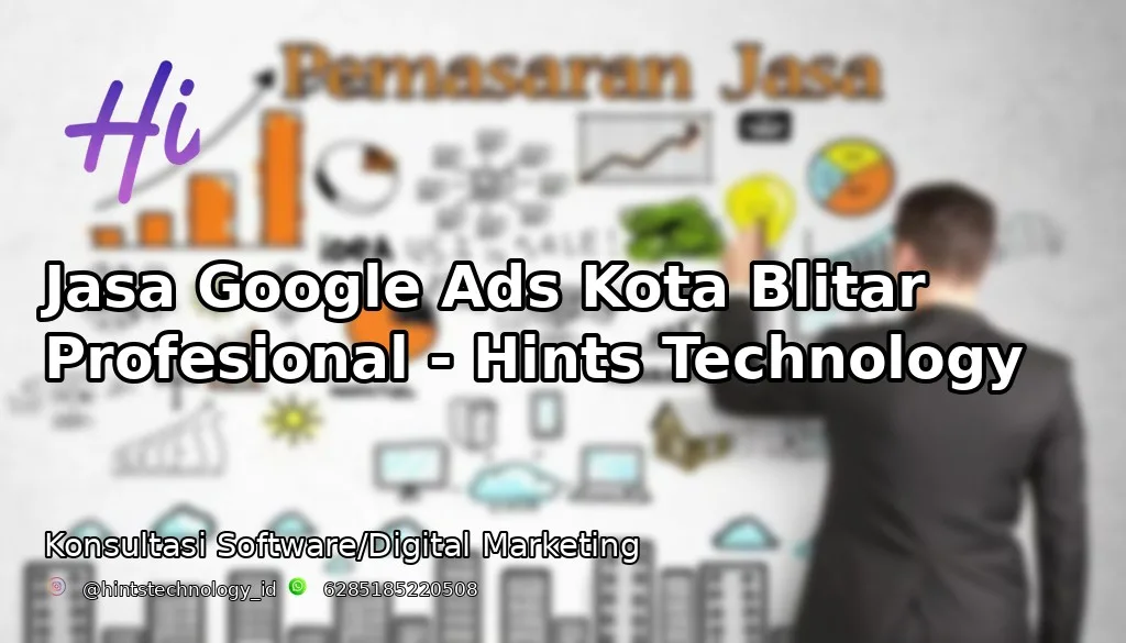 Jasa Google Ads Kota Blitar Profesional – Hints Technology