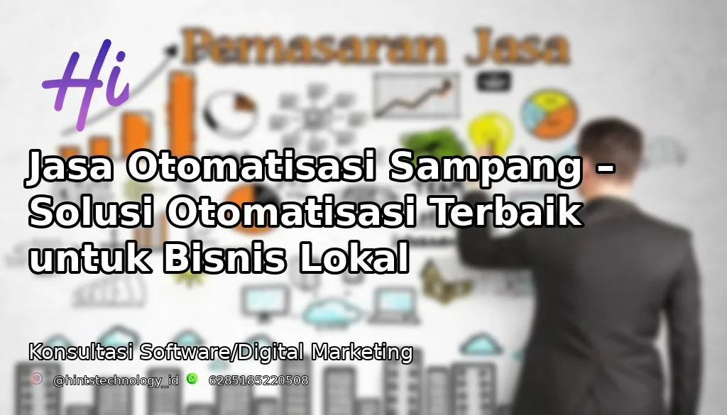 Jasa Otomatisasi Sampang – Solusi Otomatisasi Terbaik untuk Bisnis Lokal