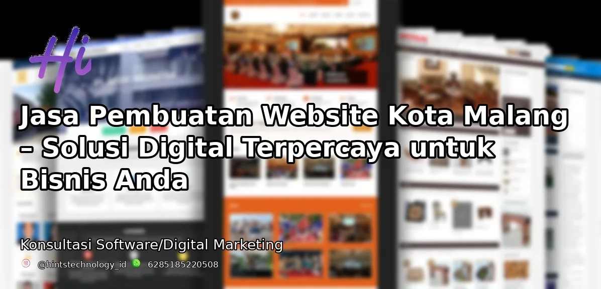 Jasa Pembuatan Website Kota Malang – Solusi Digital Terpercaya untuk Bisnis Anda