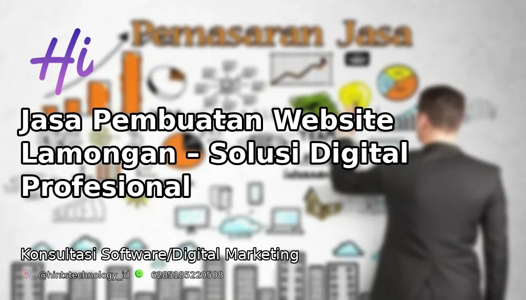 Jasa Pembuatan Website Lamongan – Solusi Digital Profesional