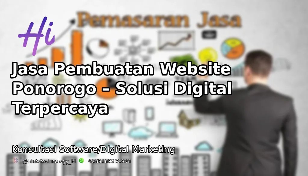 Jasa Pembuatan Website Ponorogo – Solusi Digital Terpercaya