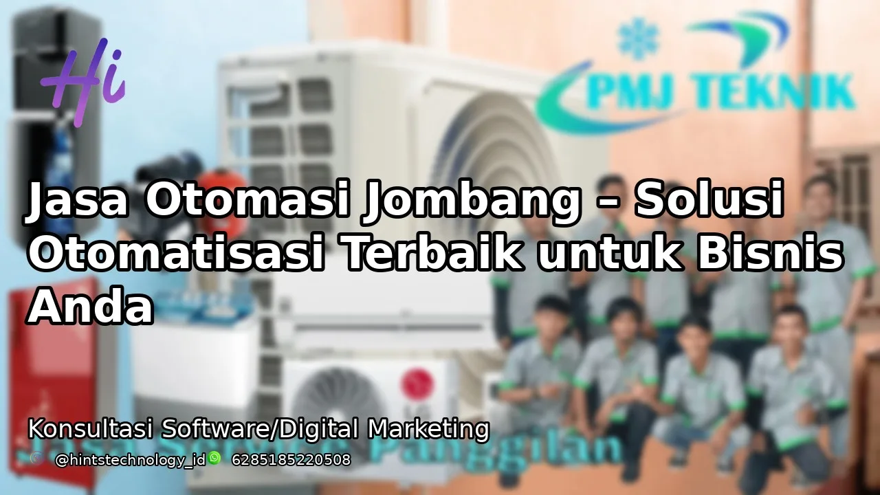 Jasa Otomasi Jombang – Solusi Otomatisasi Terbaik untuk Bisnis Anda