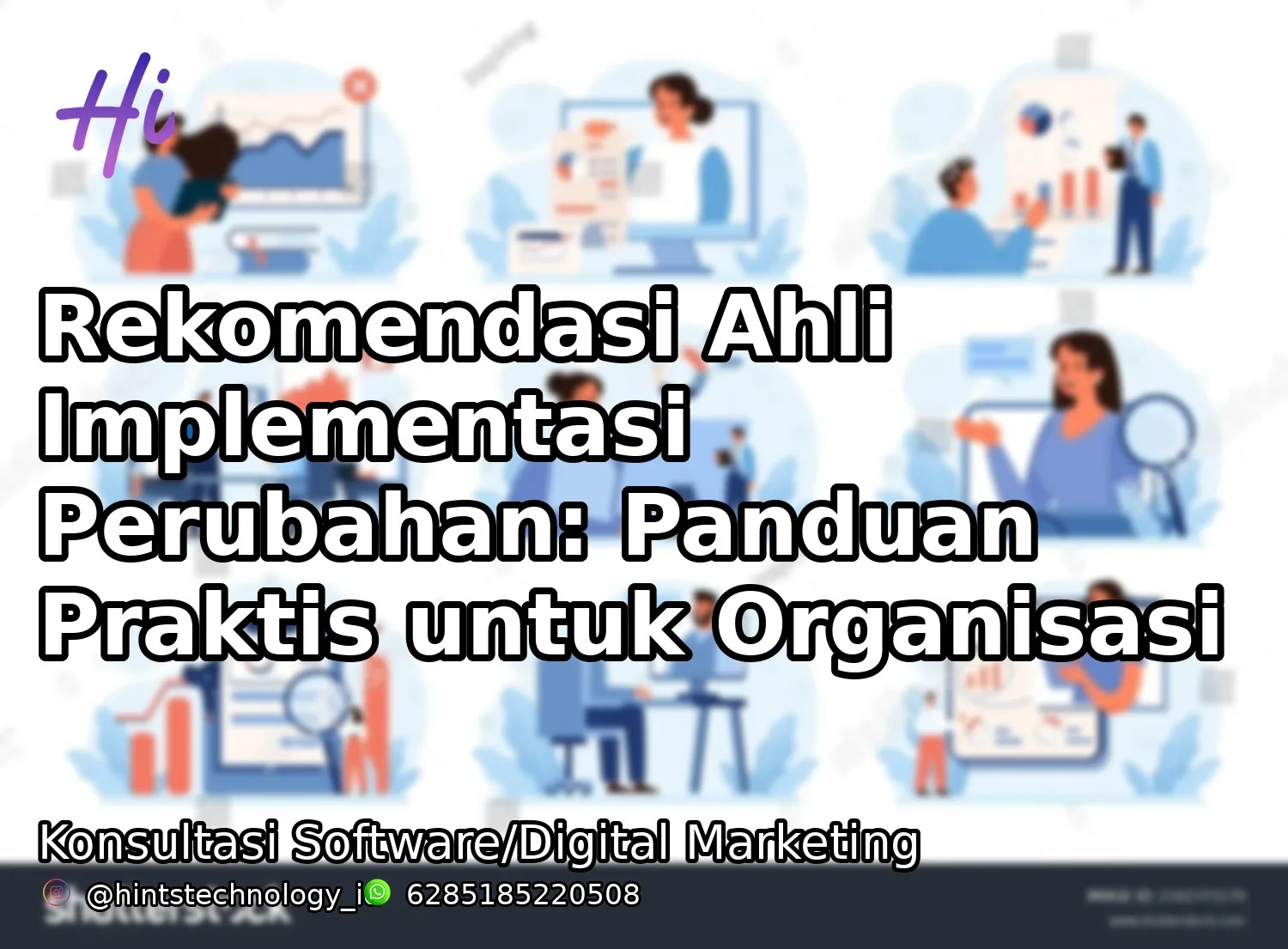 Rekomendasi Ahli Implementasi Perubahan: Panduan Praktis untuk Organisasi