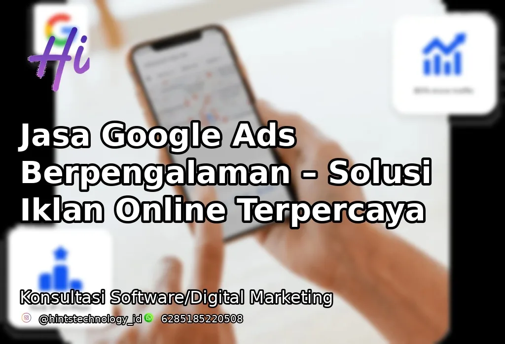 Jasa Google Ads Berpengalaman – Solusi Iklan Online Terpercaya