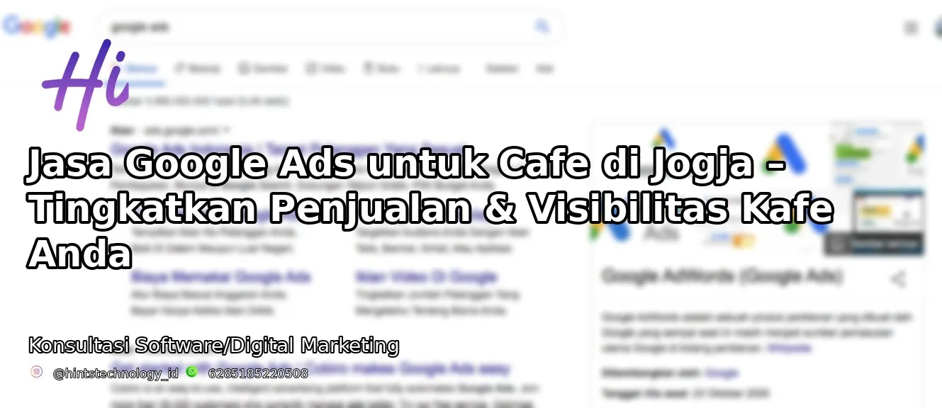 Jasa Google Ads untuk Cafe di Jogja – Tingkatkan Penjualan & Visibilitas Kafe Anda