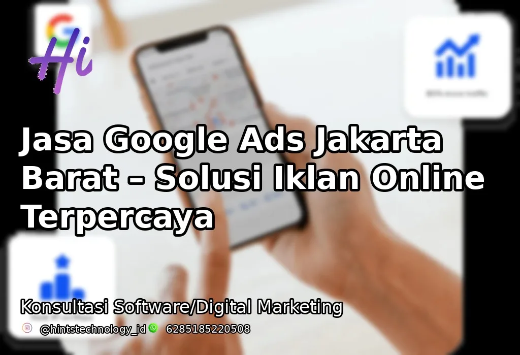 Jasa Google Ads Jakarta Barat – Solusi Iklan Online Terpercaya