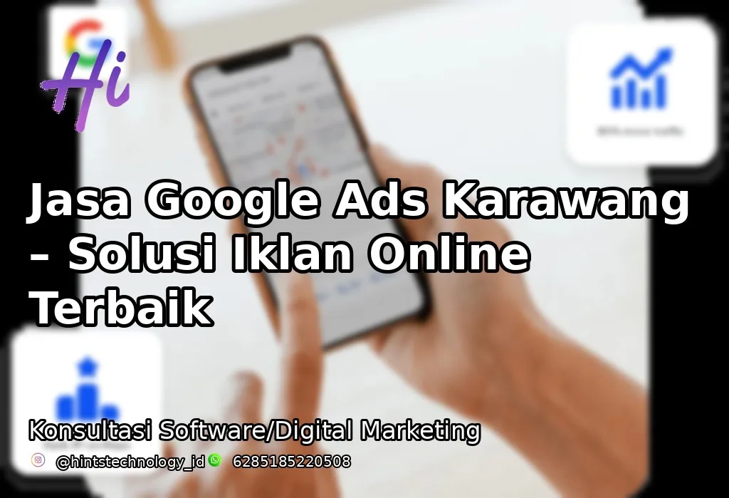 Jasa Google Ads Karawang – Solusi Iklan Online Terbaik