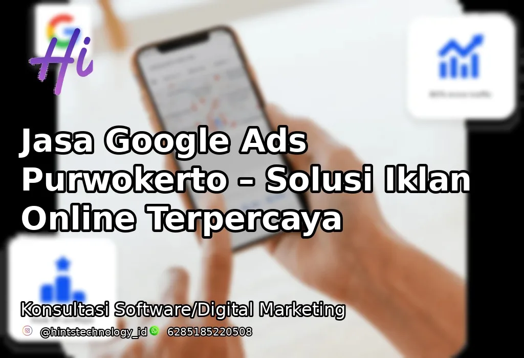 Jasa Google Ads Purwokerto – Solusi Iklan Online Terpercaya