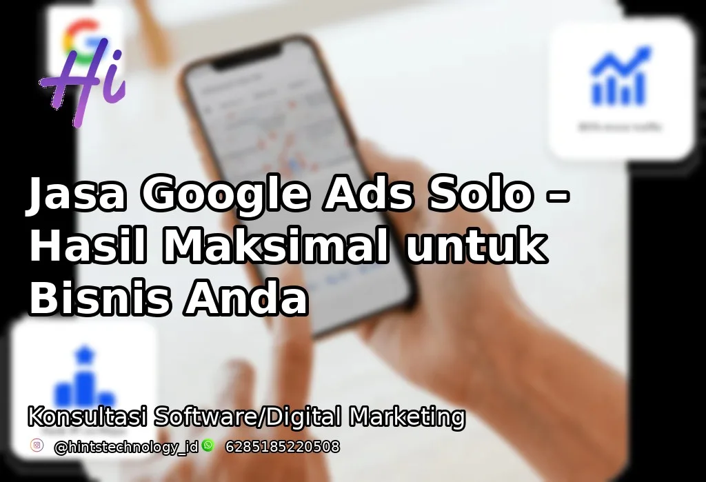 Jasa Google Ads Solo – Hasil Maksimal untuk Bisnis Anda