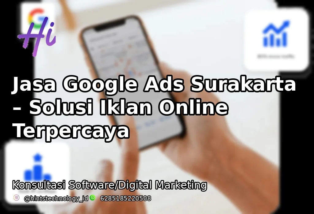 Jasa Google Ads Surakarta – Solusi Iklan Online Terpercaya