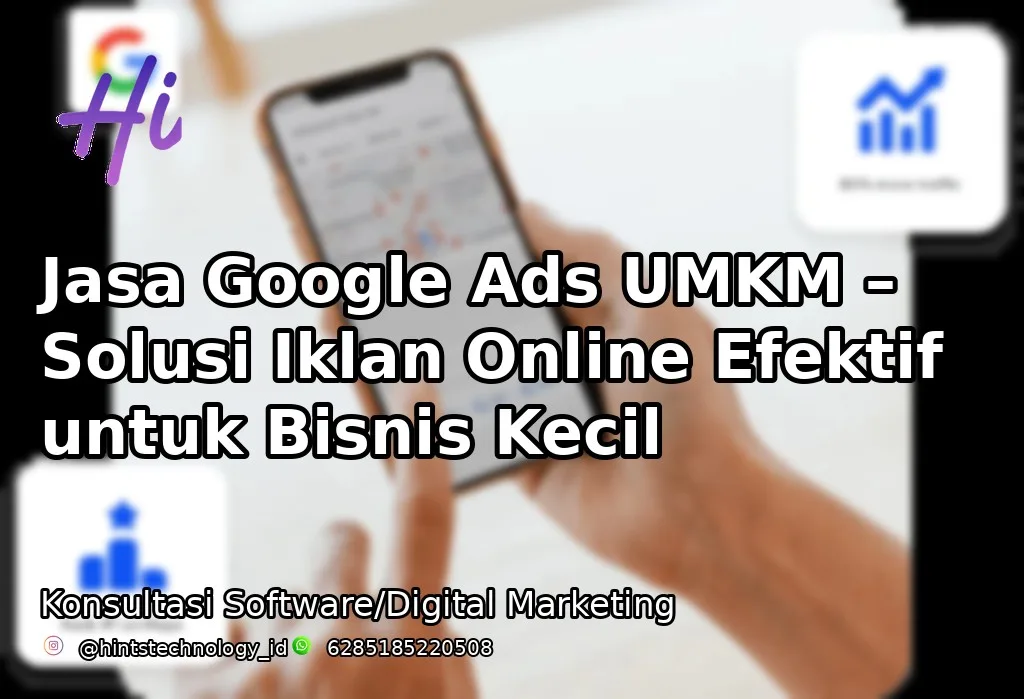 Jasa Google Ads UMKM – Solusi Iklan Online Efektif untuk Bisnis Kecil