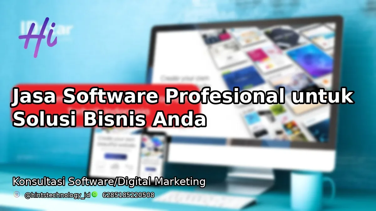Jasa Software Profesional untuk Solusi Bisnis Anda