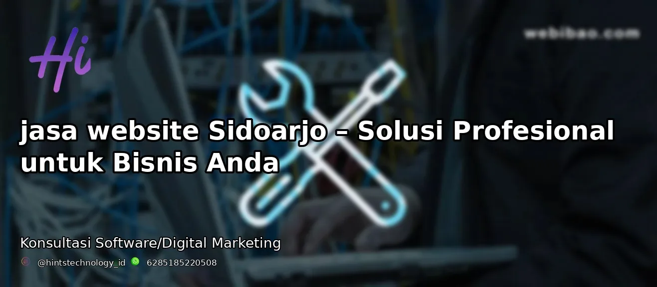 jasa website Sidoarjo – Solusi Profesional untuk Bisnis Anda