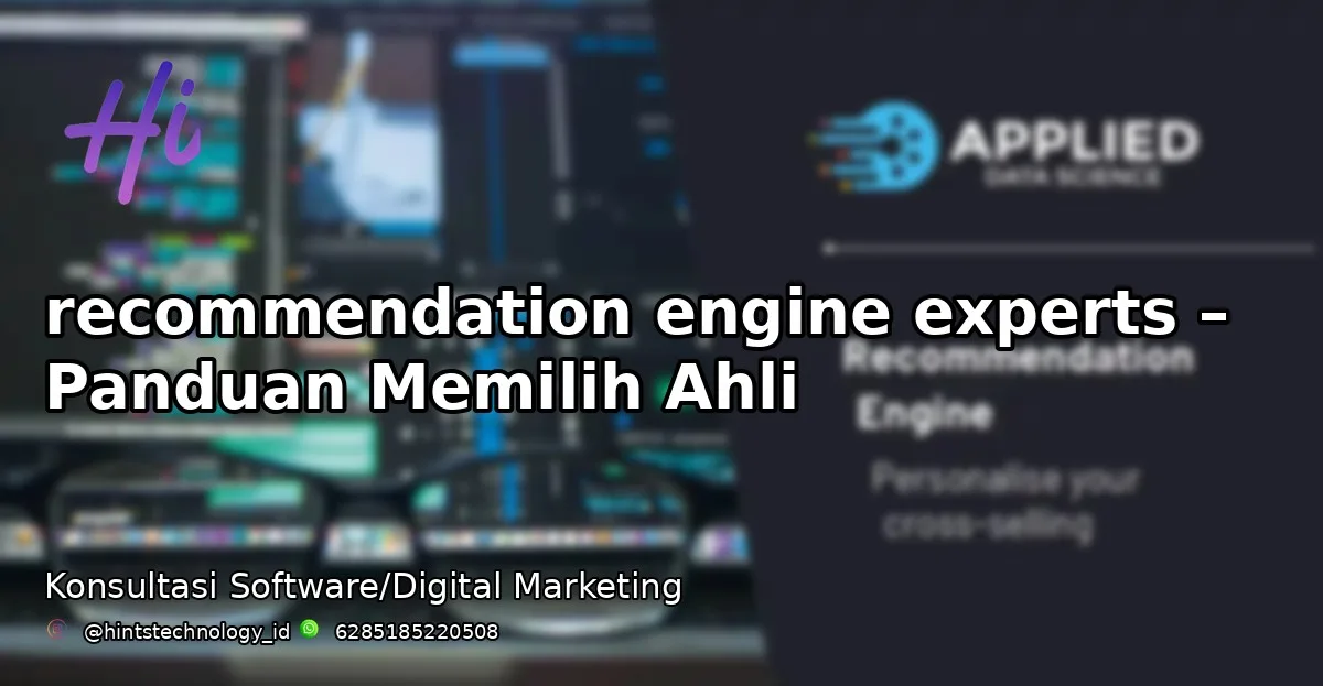recommendation engine experts – Panduan Memilih Ahli