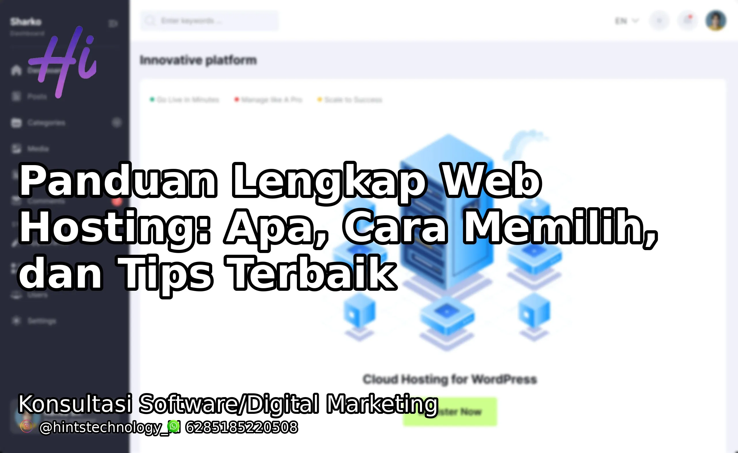 Panduan Lengkap Web Hosting: Apa, Cara Memilih, dan Tips Terbaik